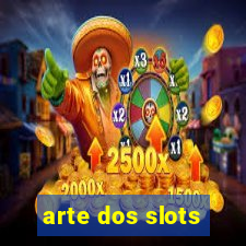 arte dos slots